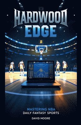 David Moore - Hardwood Edge, Häftad