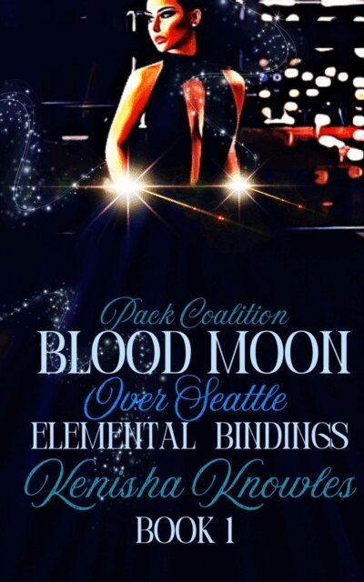A Infante - Blood Moon Over Seattle Elemental Bindings, E-bok