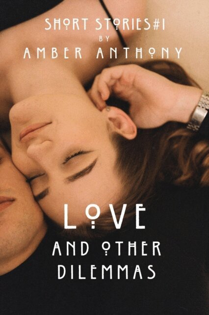 Amber Anthony - Love and Other Dilemmas, E-bok. Tillgänglighet: Lägg i varukorg