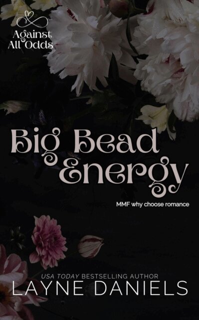 Layne Daniels - Big Bead Energy, E-bok