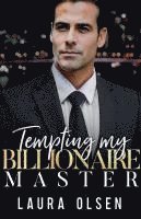 Laura Olsen - Tempting My Billionaire Master, Häftad