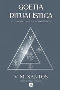 Goetia Ritualística - O Caminho da Magia Salomônica
