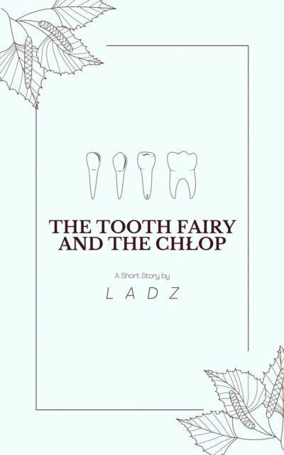 Ladz - Tooth Fairy and the Chlop, E-bok