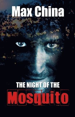 Max China - Night of the Mosquito, Häftad