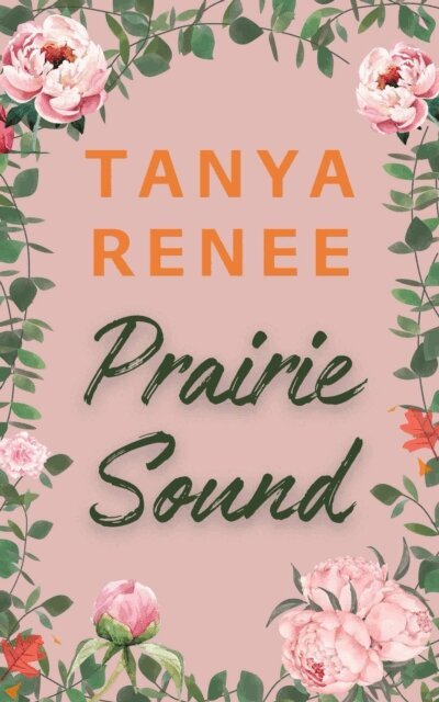 Tanya Renee - Prairie Sound, E-bok