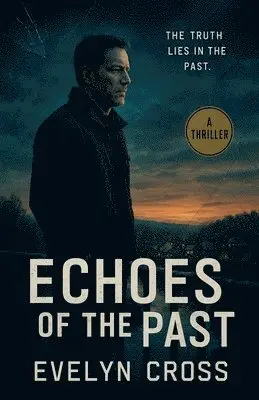 Evelyn Cross - Echoes of the Past, Häftad. Tillgänglighet: Lägg i varukorg