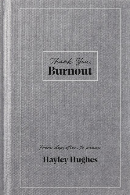 Hayley Hughes - Thank You, Burnout, E-bok