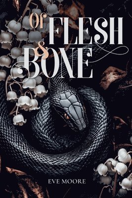 Eve Moore - Of Flesh & Bone, Häftad