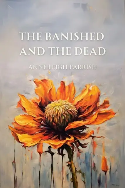 Anne Leigh Parrish - Banished and The Dead, E-bok. Tillgänglighet: Lägg i varukorg