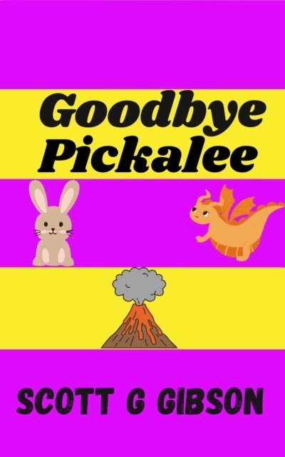Scott G. Gibson - Goodbye Pickalee, E-bok