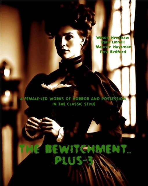 Rafe Linnell, Ezra Bedford, Maurice Huysman, Wilson Henshaw - Bewitchment... Plus-3, E-bok