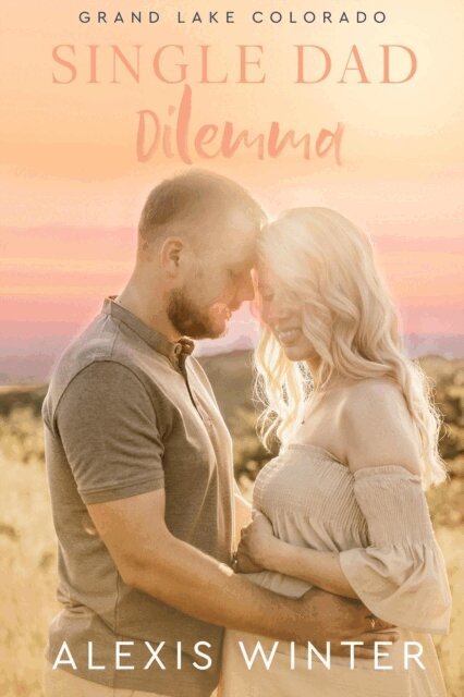 Alexis Winter - Single Dad Dilemma, E-bok
