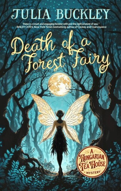 Julia Buckley - Death of a Forest Fairy, E-bok