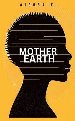 Aisosa E - Mother Earth, Häftad