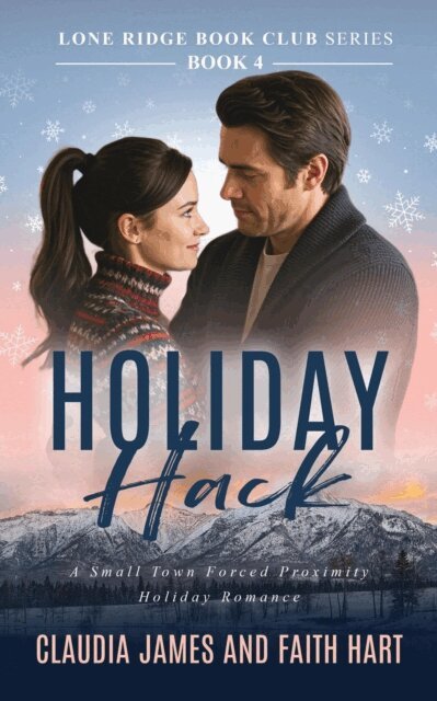 Faith Hart, Claudia James - Holiday Hack, E-bok