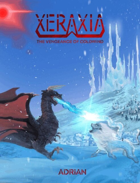 Adrian - Xeraxia: The Vengeance of Coldwind, E-bok