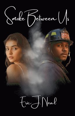 Eric J Neal - Smoke Between Us, Häftad. Tillgänglighet: Lägg i varukorg