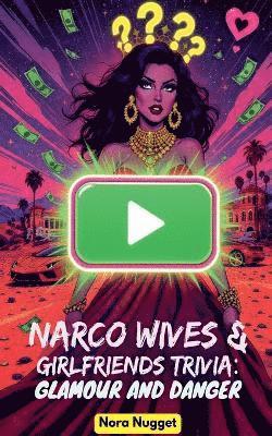 Nora Nugget - Narco Wives & Girlfriends Trivia, Häftad. Tillgänglighet: Tillfälligt slut
