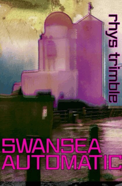 Rhys Trimble - Swansea Automatic (Second Edition), E-bok