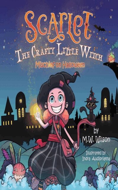 M. W. WILSON - Scarlet the Crafty little Witch, E-bok
