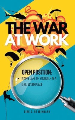 Dirk C de Winnaar - War At Work, Häftad. Tillgänglighet: Lägg i varukorg