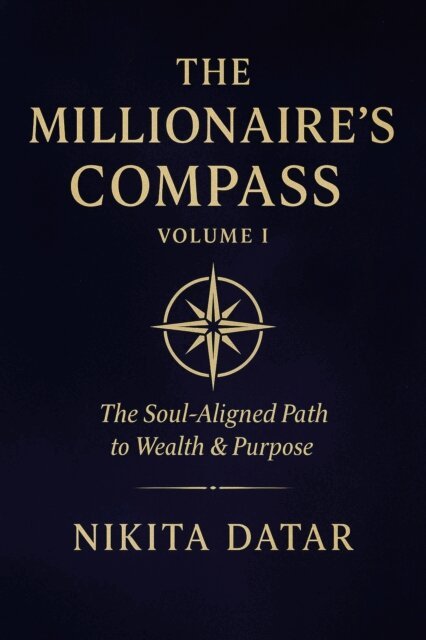 Nikita Datar - Millionaires Compass Volume 1, E-bok