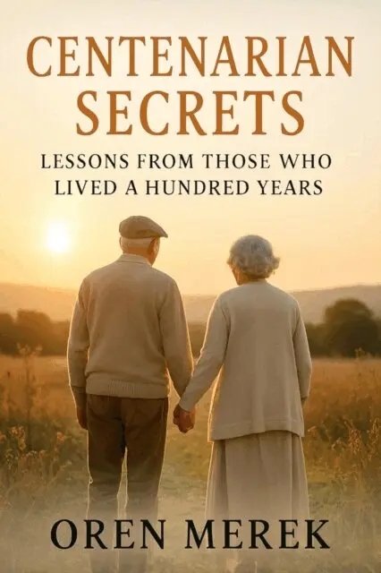 Oren Merek - Centenarian Secrets: Lessons from Those Who Lived a Hundred Years, E-bok. Tillgänglighet: Lägg i varukorg
