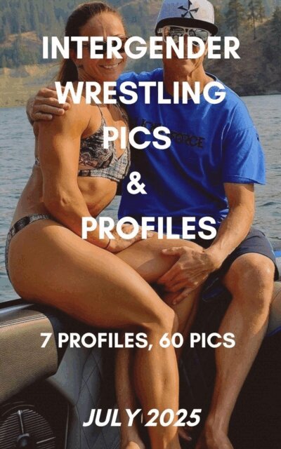 Wanda Lea, Ken Phillips - Intergender Wrestling Pics & Profiles 7 Profiles, 60 Pics July 2025, E-bok