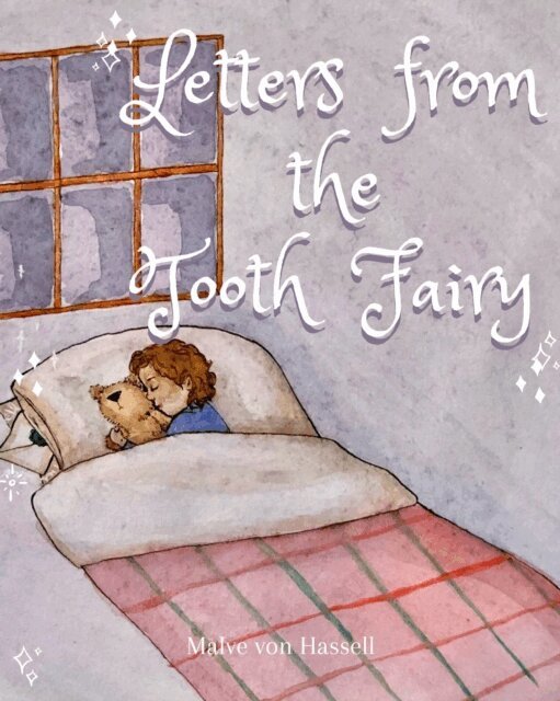 Malve von Hassell - Letters from the Tooth Fairy, E-bok