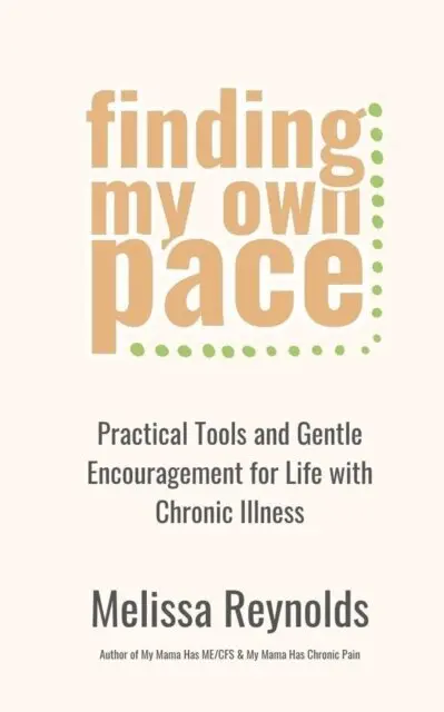 Melissa Reynolds - Finding My Own Pace:  Practical Tools and Gentle Encouragement for Life with Chronic Illness, E-bok. Tillgänglighet: Lägg i varukorg