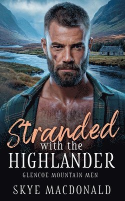 Skye MacDonald - Stranded with the Highlander, Häftad