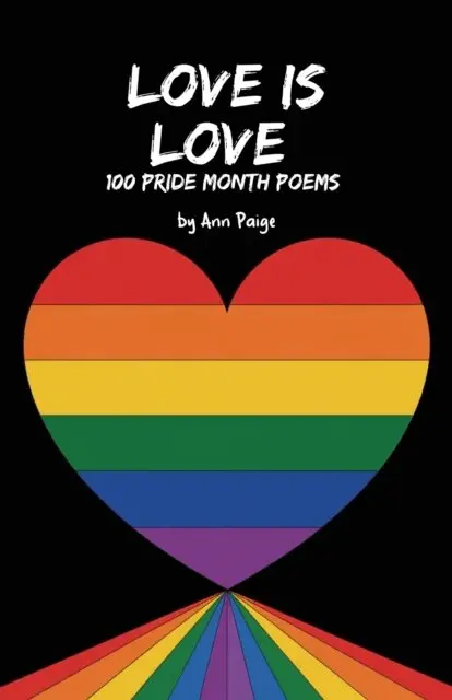 Ann Paige - Love is Love: 100 Pride Month Poems, E-bok. Tillgänglighet: Lägg i varukorg