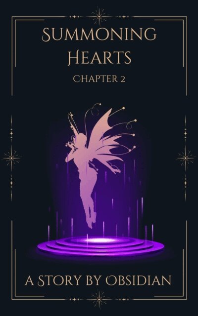 Obsidian - Summoning Hearts; Chapter 2, E-bok