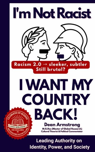 Dean Armstrong - I'm Not Racist, I Want My Country Back!, E-bok. Tillgänglighet: Lägg i varukorg
