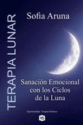Terapia Lunar- Sanaci�n Emocional con los Ciclos de la Luna