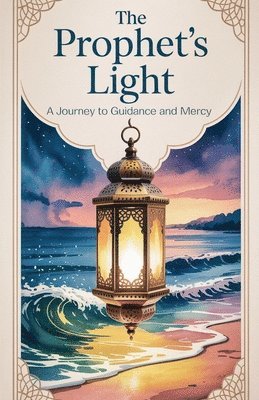 Ibrahim Malik - Prophet's Light, Häftad