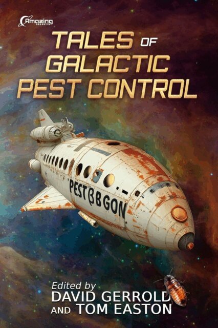 Tom Easton, David Gerrold - Tales of Galactic Pest Control, E-bok