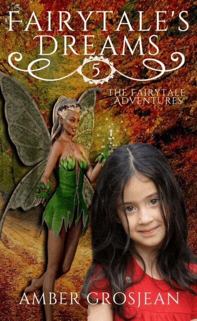 Amber Grosjean - Fairytale's Dreams, E-bok