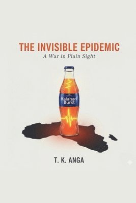 T K Anga - Invisible Epidemic, Häftad. Tillgänglighet: Lägg i varukorg