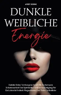 Avery Dorne - Dunkle Weibliche Energie, Häftad. Tillgänglighet: Lägg i varukorg