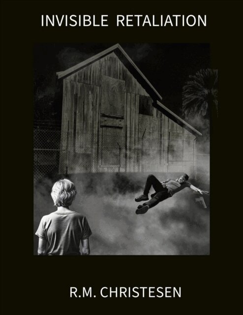 R. M. Christesen - Invisible Retaliation, E-bok