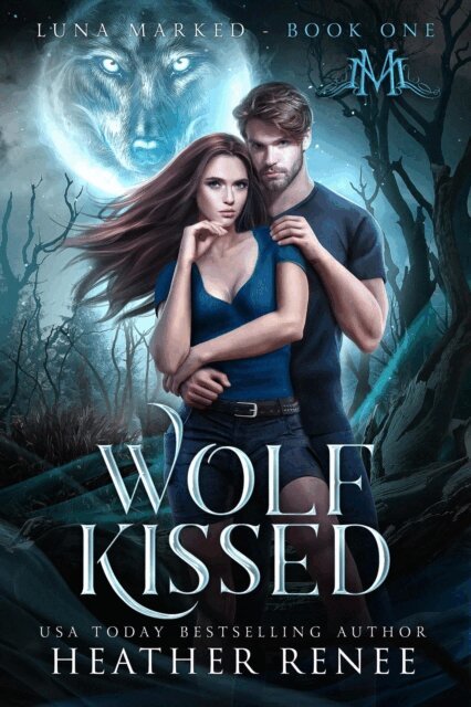 Heather Renee - Wolf Kissed, E-bok