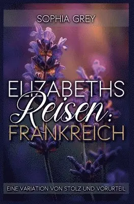 Sophia Grey - Elizabeths Reisen, Häftad. Tillgänglighet: Lägg i varukorg