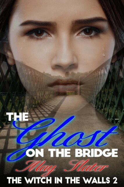 May Slater - Ghost on the Bridge, E-bok. Tillgänglighet: Lägg i varukorg