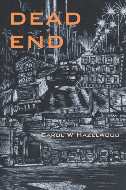 Carol Hazelwood - Dead End, E-bok