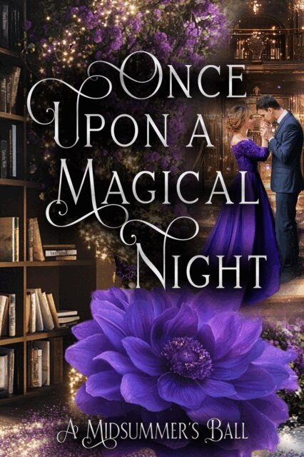Tabetha Waite, Ramona Elmes, Jane Charles, Dawn Brower, Amanda Mariel - Once Upon a Magical Night: A Midsummer's Ball, E-bok
