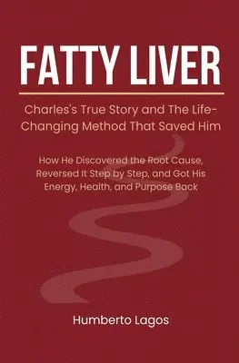 Humberto Lagos - Fatty Liver, Häftad. Tillgänglighet: Lägg i varukorg