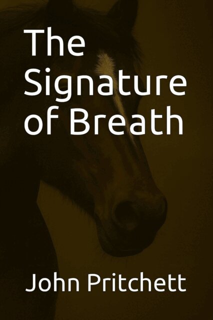 John Pritchett - Signature of Breath, E-bok. Tillgänglighet: Lägg i varukorg