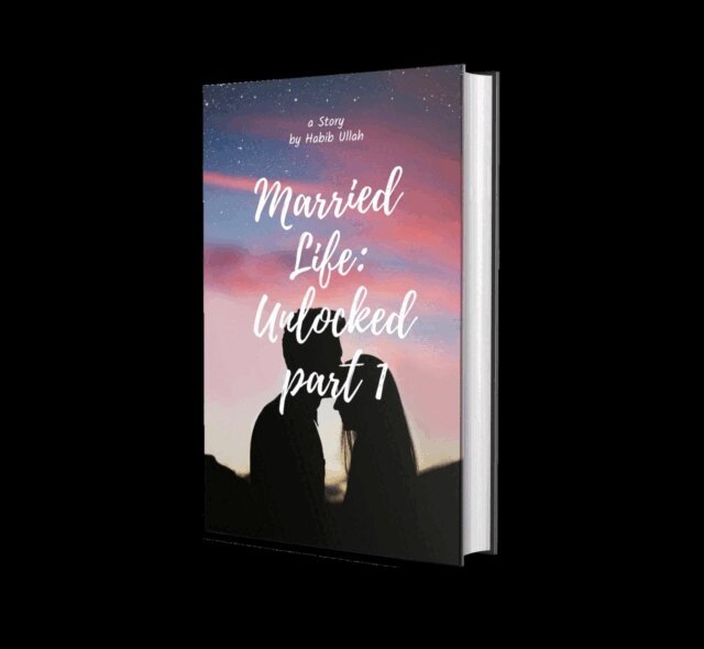 Habib Ullah - Married Life: Unlocked, E-bok
