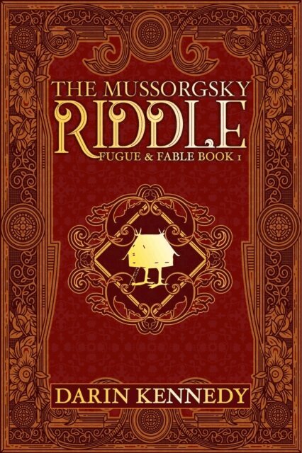 Darin Kennedy - Mussorgsky Riddle, E-bok
